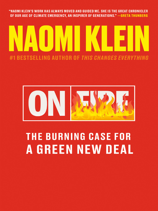 Détails du titre pour On Fire par Naomi Klein - Disponible